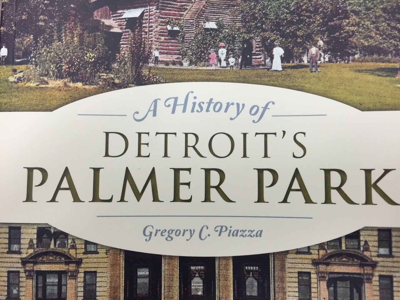 Palmer Park Book Is Author S Labor Of Love Wdet