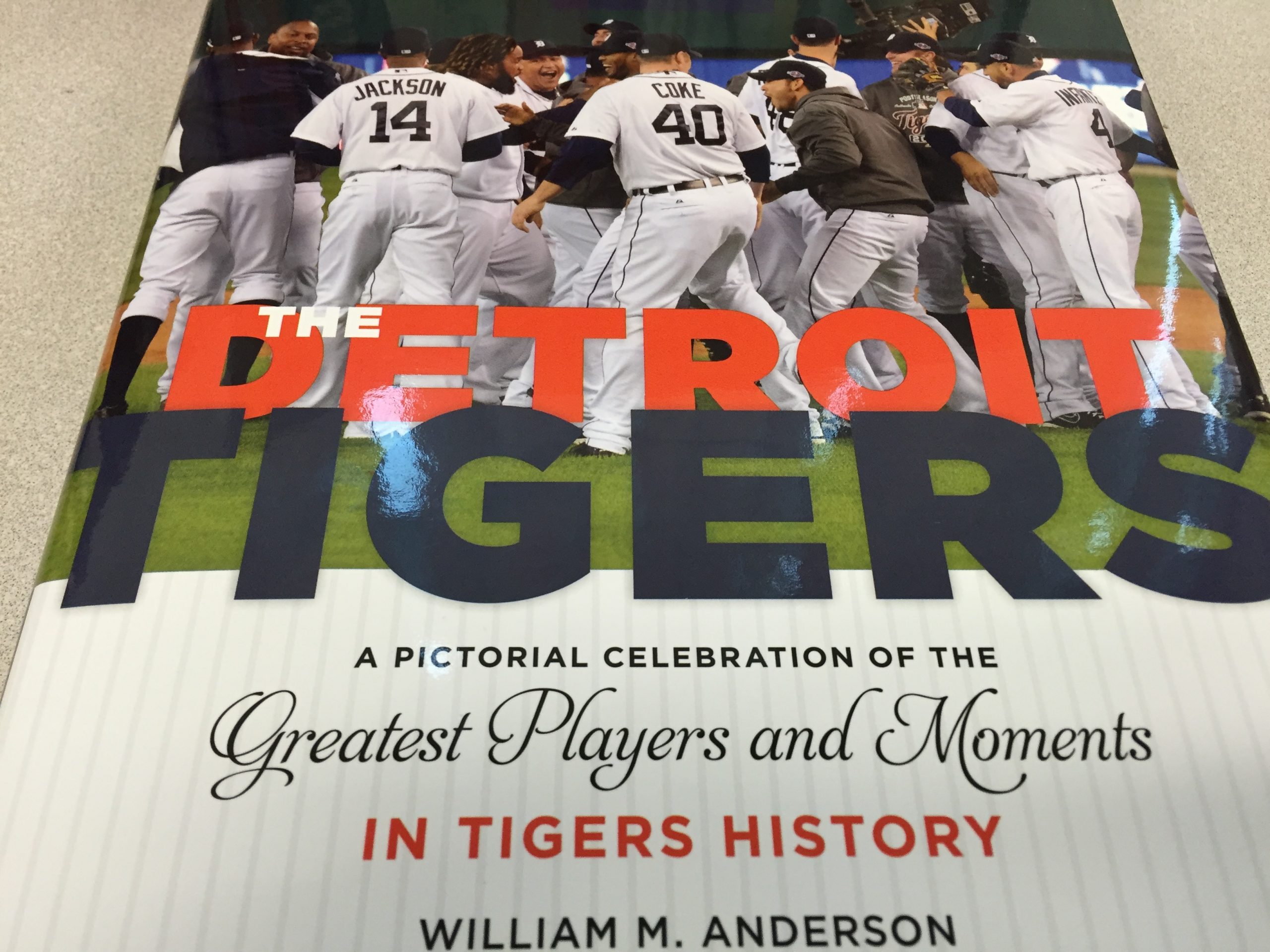 The Detroit Tigers: A Pictorial Celebration of the Greatest Players and Moments in Tigers History [Book]