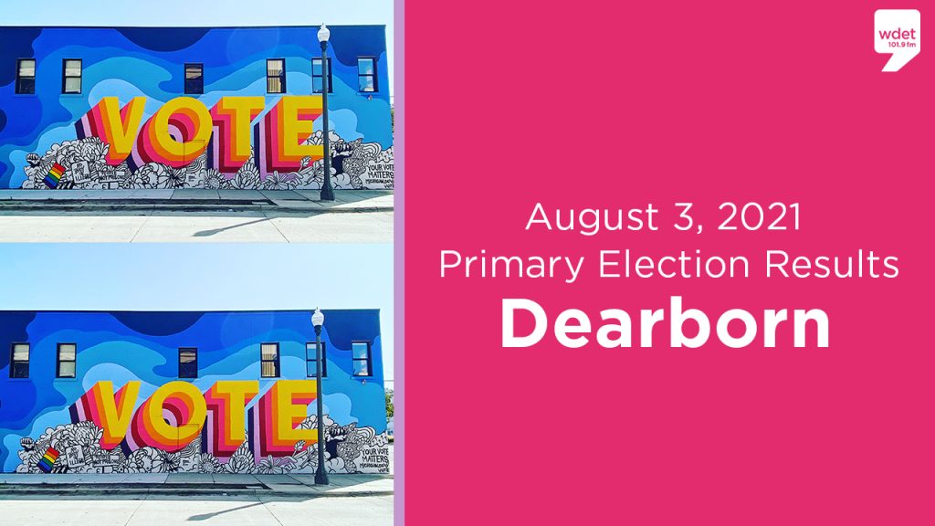 aug 3 2021 primary dearborn election results