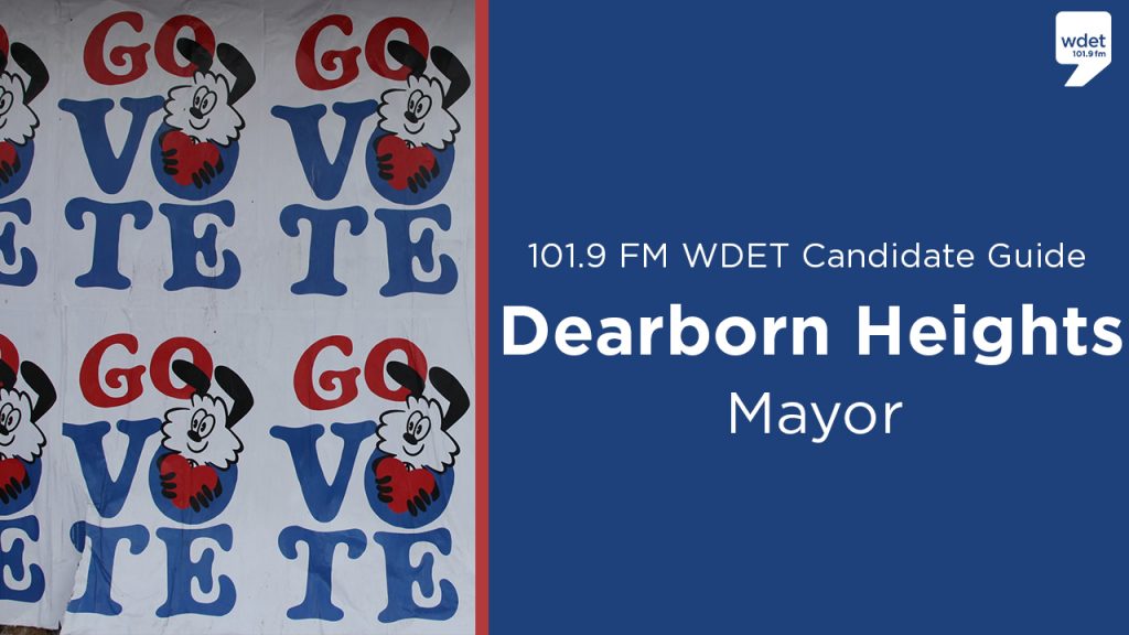 Dearborn Heights Mayor November 2 Election Candidate Guide WDET 101.9 FM