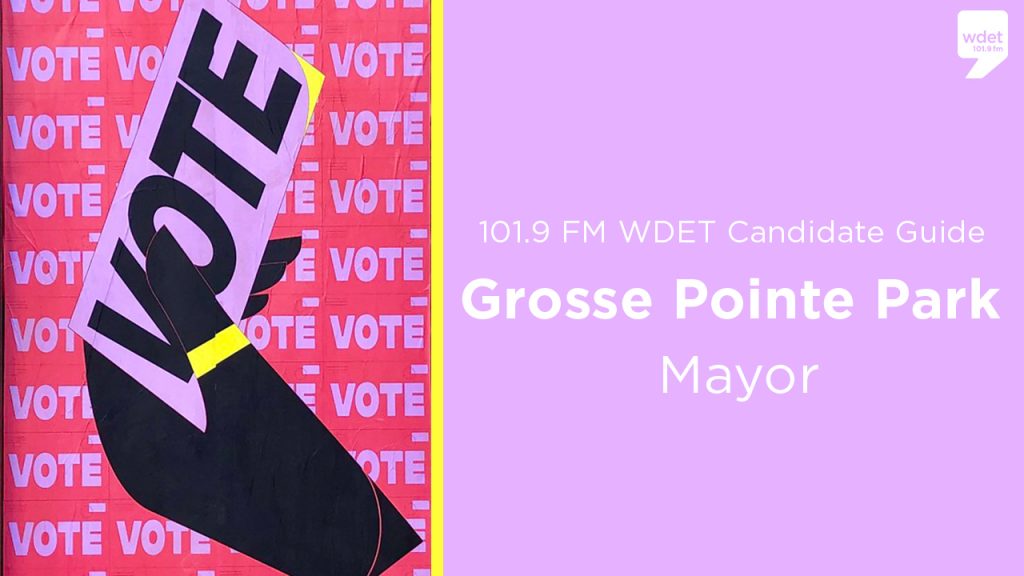 2021 candidate guide grosse pointe park mayor