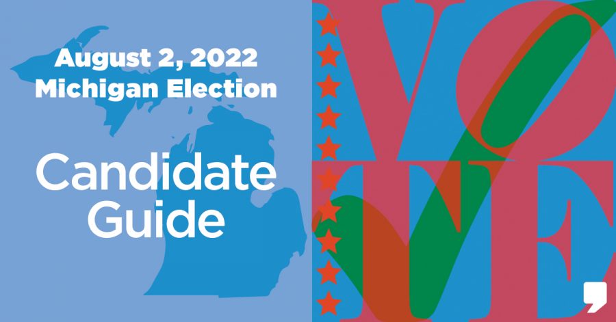 Michigan Primary Election Candidate Guide 2022