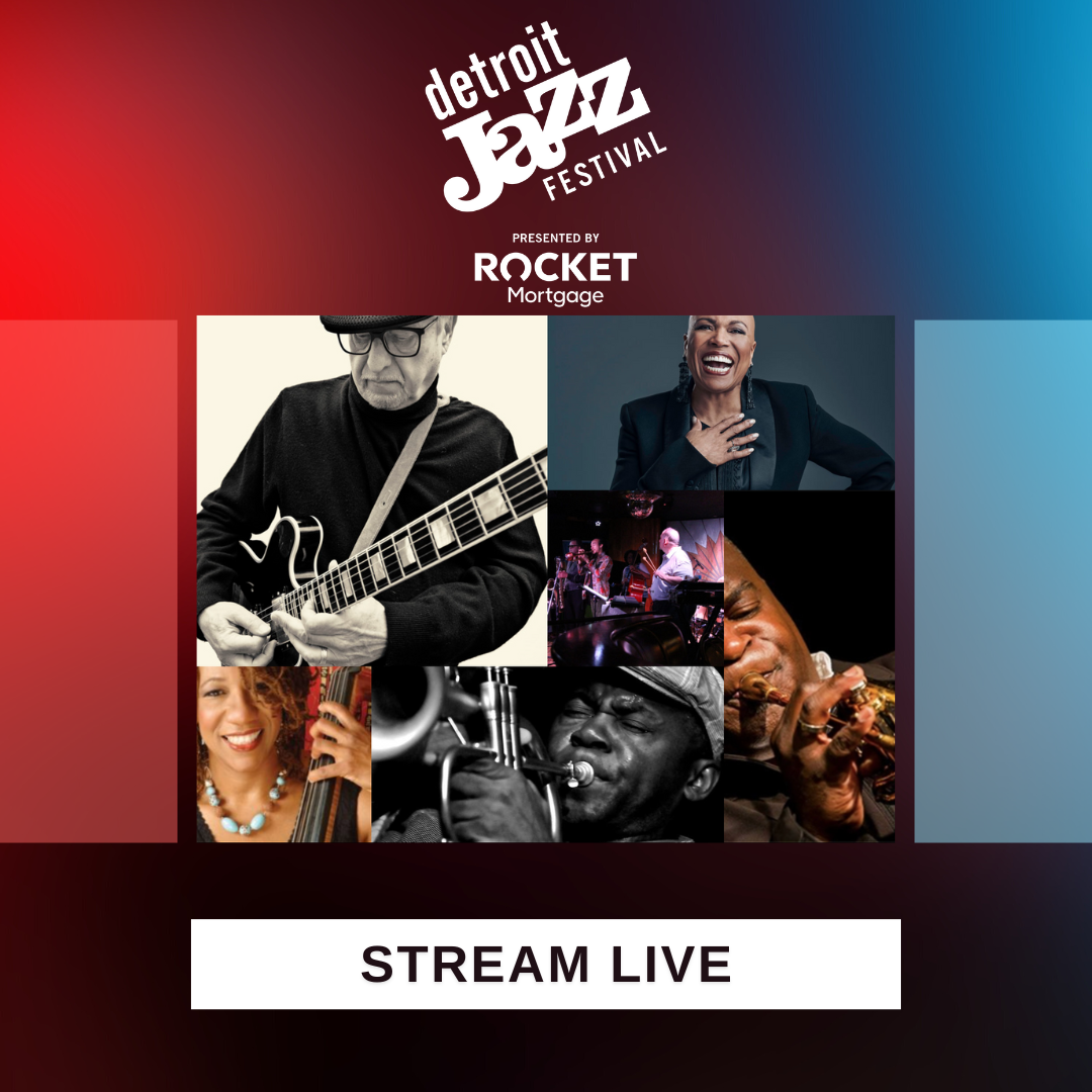 Stream the 2022 Detroit Jazz Fest