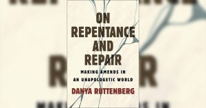 book cover for "On Repentance and Repair: making amends in an unapologetic world" by Dayna Ruttenberg