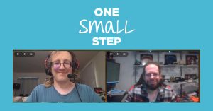 teal graphic with white text reading "One Small Step" with a screenshot of a video call between Alex and Len
