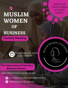 magenta and black graphic overlaying hijabi women that reads, "Join us on the first Friday of every month for the Muslim Women of Business monthly meeting. Light refreshments will be served."