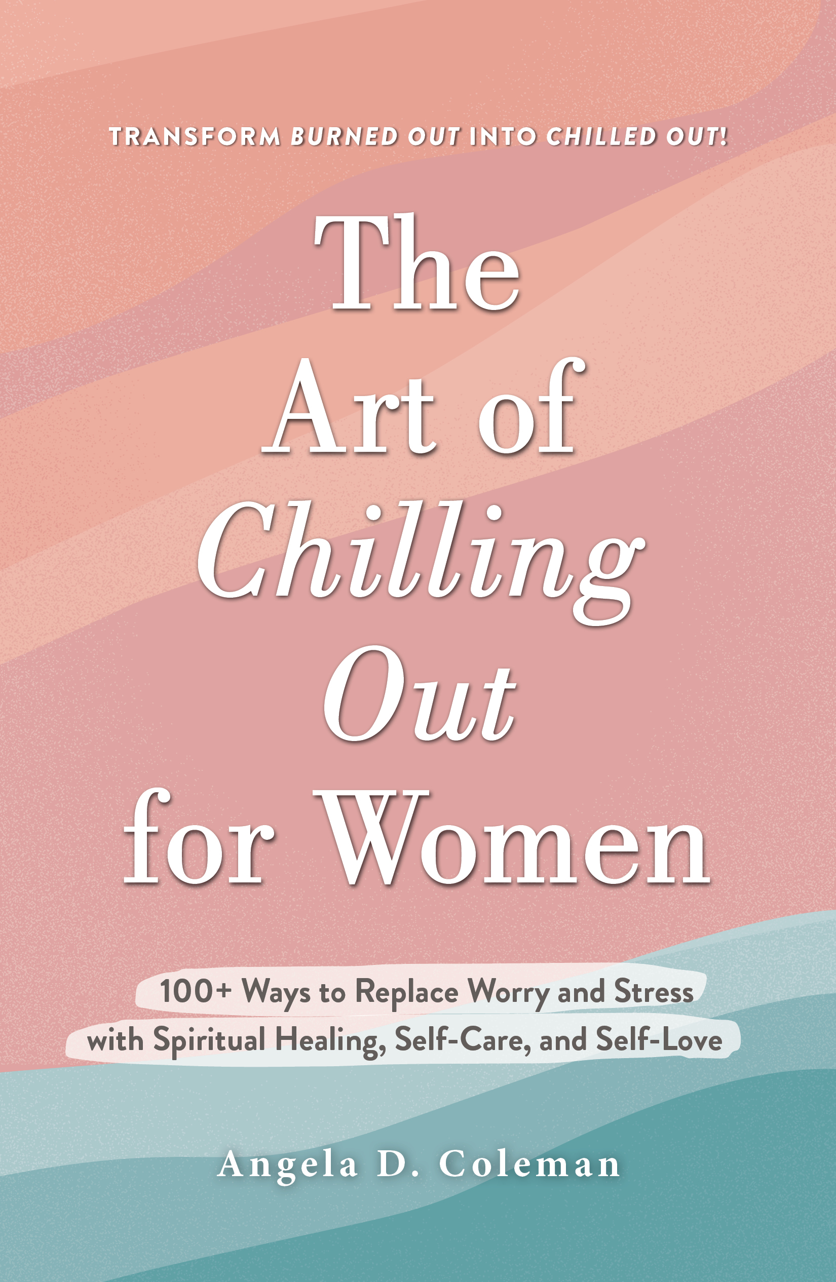 The Art of Chilling Out for Women book cover.