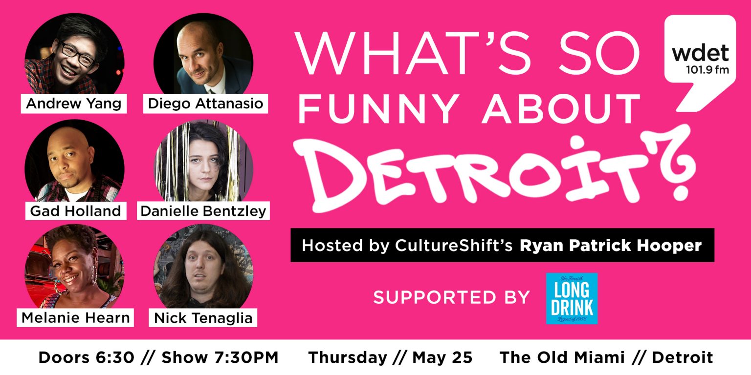 *SOLD OUT* WDET Comedy Showcase What's So Funny About Detroit? WDET