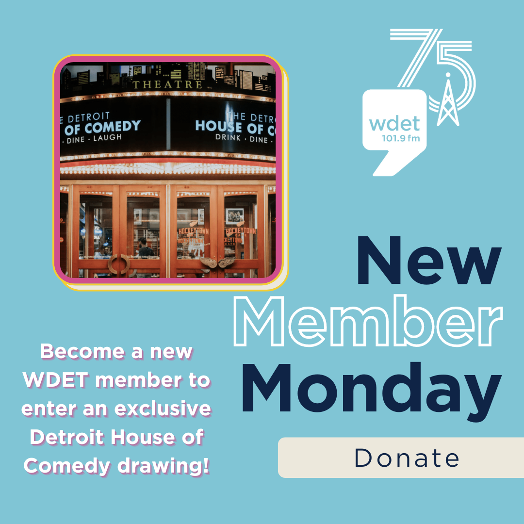 WDET New Member Monday Detroit House of Comedy