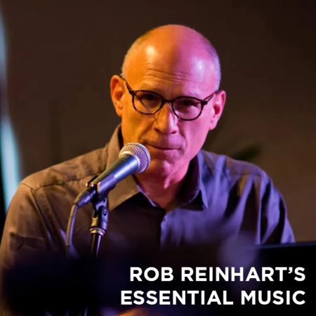 Rob Reinhart's Essential Music Thumbnail