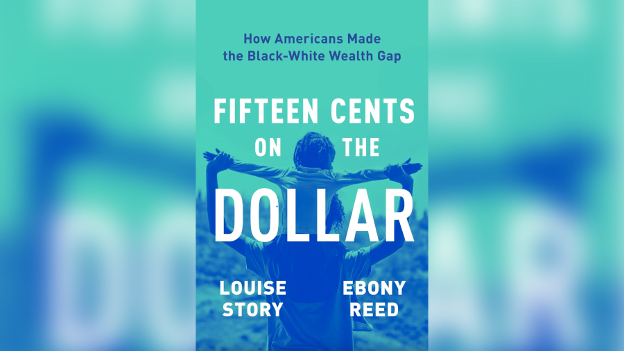 Fifteen Cents on the Dollar: How Americans Made the Black-White Wealth Gap" by Ebony Reed and Louise Story.