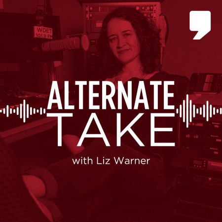 Alternate Take with Liz Warner on WDET